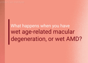 what is wet amd? 6 wet amd causes